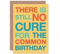 Wee Blue Coo BIRTHDAY HAPPY CURE COMMON FUNNY HUMOUR ART GREETINGS GREETING CARD GIFT