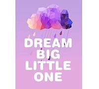 Wee Blue Coo Dream Big Little One Pink Unframed Wall Art Print Poster Home Decor Premium