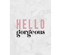 Wee Blue Coo Dusty Rose Hello Gorgeous Wall Art Print