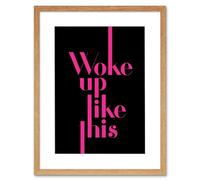 Wee Blue Coo Extended Pink Woke Up Like This Framed Wall Art Print