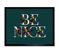 Wee Blue Coo Flower Be Nice Kindness Word Art Artwork Framed Wall Art Print 9X7 Inch