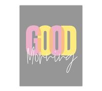 Wee Blue Coo Good Morning Quote Grey Bedroom Large Wall Art Poster Print Thick Paper 18X24 Inch
