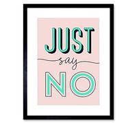 Wee Blue Coo Just Say No Modern Cute Typography Artwork Framed Wall Art Print 12X16 Inch