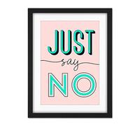 Wee Blue Coo Just Say No Modern Cute Typography Artwork Framed Wall Art Print 18X24 Inch