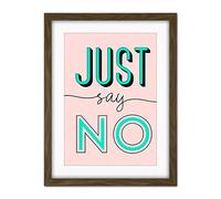 Wee Blue Coo Just Say No Modern Cute Typography Artwork Framed Wall Art Print 18X24 Inch