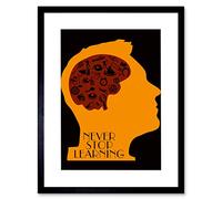 Wee Blue Coo Never Stop Learning Brain Artwork Framed Wall Art Print 12X16 Inch