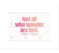 Wee Blue Coo Not All Who Wander Lost Tolkien Quote Motivation Pink Wall Art Print
