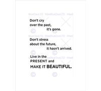 Wee Blue Coo PAST FUTURE PRESENT BEAUTIFUL QUOTE BLACK ON WHITE FRAMED ART PRINT B12X13820