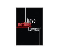 Wee Blue Coo Quote Clothing Nothing To Wear English 12x16 Wall Art Print