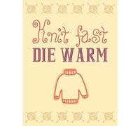 Wee Blue Coo Quote Typography Motivation Knit Fast Die Warm Pun Art Print Poster Wall Decor 12X16 Inch