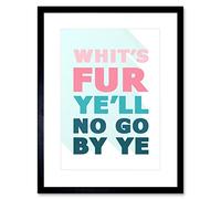 Wee Blue Coo Scottish Phrase No Go By Ye Fate Scotland Scots Language Framed Art Print