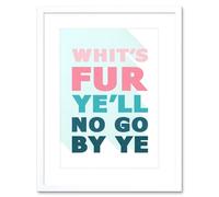 Wee Blue Coo Scottish Phrase No Go By Ye Fate Scotland Scots Language Framed Art Print