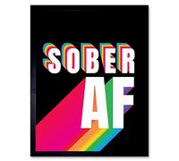 Wee Blue Coo Sober AF Rainbow Typography Black Art Print Framed Poster Wall Decor 12x16 inch