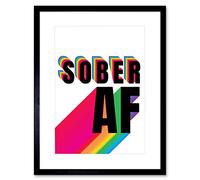 Wee Blue Coo Sober Af Rainbow Typography White Artwork Framed Wall Art Print 12X16 Inch