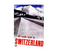 Wee Blue Coo Travel Alpine Road Mountain Snow Switzerland Advertising Wall Art Print