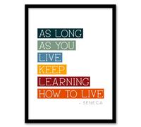 Wee Blue Coo Wall Art Print Seneca Quote Keep Learning How to Live Philosophy Art Framed | Size: A4 Wee Blue Coo Multicolor A4