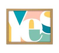 Wee Blue Coo Yes Colourful Modern Typography Artwork Framed Wall Art Print 18X24 Inch