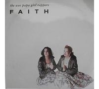 Wee Papa Girl Rappers - Faith [VINYL]