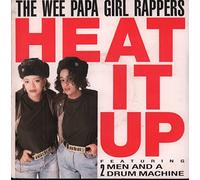Wee Papa Girl Rappers Featuring Two Men And A Drum Machine - Heat It Up / Flaunt It [7" Vinyl]