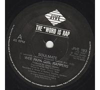 Wee Papa Girl Rappers - SOUL MATE 7 INCH (7" VINYL 45) UK JIVE 1988