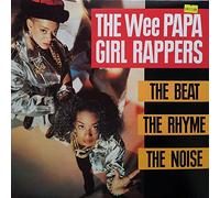 Wee Papa Girl Rappers - WEE PAPA GIRL RAPPERS - THE BEAT THE RHYME THE NOISE LP [13239]