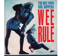 Wee Papa Girl Rappers - Wee rule [VINYL]