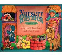 Wee Willie Winkie; Mary Had a Little Lamb; Mary Mary Quite Contrary; See-saw Margery Daw; Rock-a-bye Baby; Humpty Dumpty (Nursery Rhyme Pop-up Books)