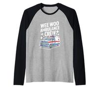 Wee Woo Ambulance Crew Funny EMT Nurse Raglan Baseball Tee