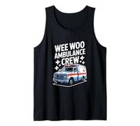 Wee Woo Ambulance Crew Funny EMT Nurse Tank Top