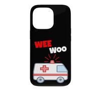 Wee Woo Funny Ambulance EMR EMS Paramedic First Responder Case for iPhone 13 Pro
