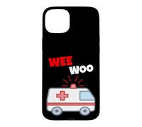 Wee Woo Funny Ambulance EMR EMS Paramedic First Responder Case for iPhone 15 Plus