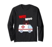 Wee Woo Funny Ambulance EMR EMS Paramedic First Responder Long Sleeve T-Shirt