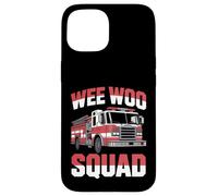 Wee Woo Squad Funny Firefighter Humor Case for iPhone 15