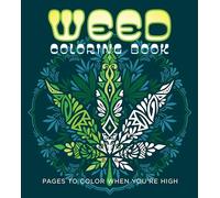 Weed Coloring Book: Pages to Color When You're High (Chartwell Coloring Books)