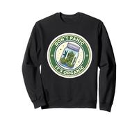 Weed, don't panic, it's organic 420 club Sweatshirt