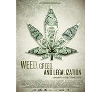 Weed, Greed and Legalization