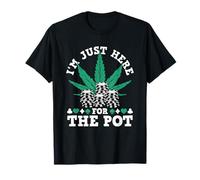 Weed Poker Chips I'm Just Here For The Pot Marijuana Poker T-Shirt
