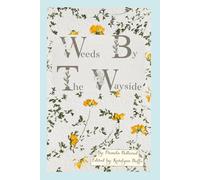 Weeds by the Wayside