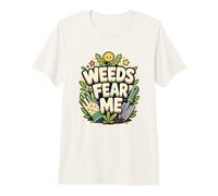 Weeds Fear ME Gardener Confidence Premium T-Shirt