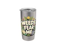 Weeds Fear ME Gardener Confidence Stainless Steel Insulated Tumbler