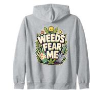 WEEDS FEAR ME Gardener Confidence Zip Hoodie