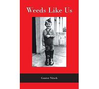 Weeds Like Us