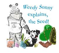 Weedy Sonny explains THE SEED!: Learning By Association II