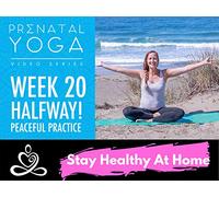 Week 20- Prenatal Yoga Series - Halfway! Peaceful Practice