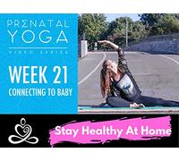 Week 21- Prenatal Yoga Series - Connecting To Baby