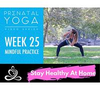 Week 25- Prenatal Yoga Series - Mindful Practice