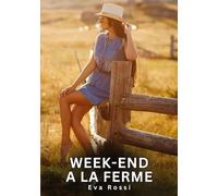 Week-end a la Ferme: Histoires Érotiques Interdites de Sexe Tabou pour Adultes