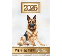 Week To View Diary 2026: Weekly & Monthly Planner & Organiser, Pawsome For German Shepherd Alsation Dog Lovers & Pet Owners
