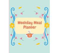 Weekday Meal Planner Journal 80 Pages Menu Planner book with ingredients notes Diet Plan journal as Weekly Plan organiser to stay on track (minimalist)