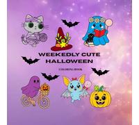 WEEKEDLY CUTE HALLOWEEN COLORING BOOK: Bold and Easy for kids and adults; 24 Cozy, Cute, Witchy Designs for Autumn season (Cozy coloring books)